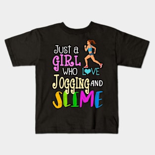 Just A Girl Who Loves Jogging And Slime Kids T-Shirt